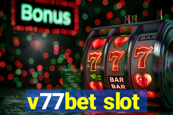 v77bet slot